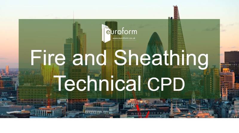 Fire and Sheathing Technical CPD