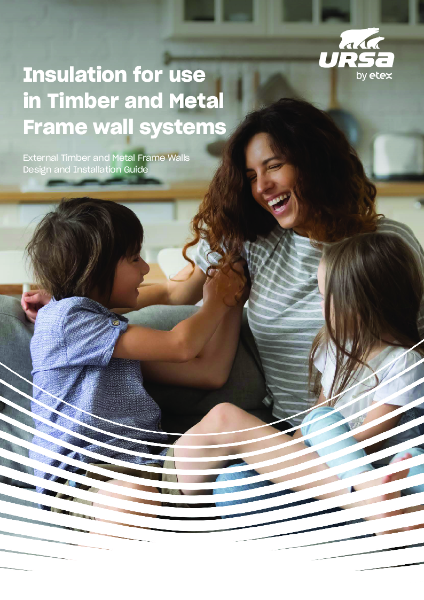 URSA Timber & Metal Frame Walls - Design & Installation Guide