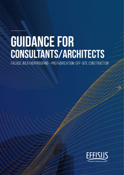 Guidance for Consultants/Architects Facade Weatherproofing - Prefabrication