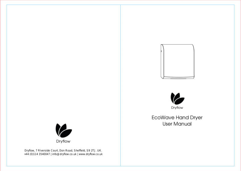 Install and User Manual - Dryflow® EcoWave Carbon Neutral Hand Dryer With HEPA FIlter