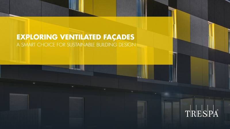 Benefits of a Ventilated Façade – Design and Application