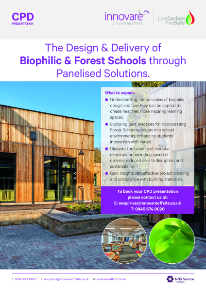 CPD Offering - The Design & Delivery of Sustainable MMC Superstructures for Biophilic & Forest Schools