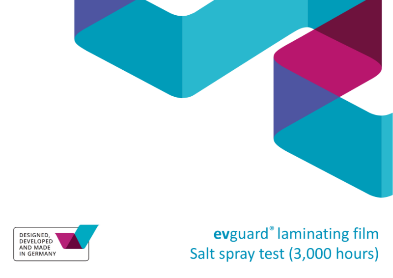 ASTM B117-ISO9227 test with 3,000 hours salt exposure - evguard® laminating interlayers - by TÜV Rheinland (Netherland)