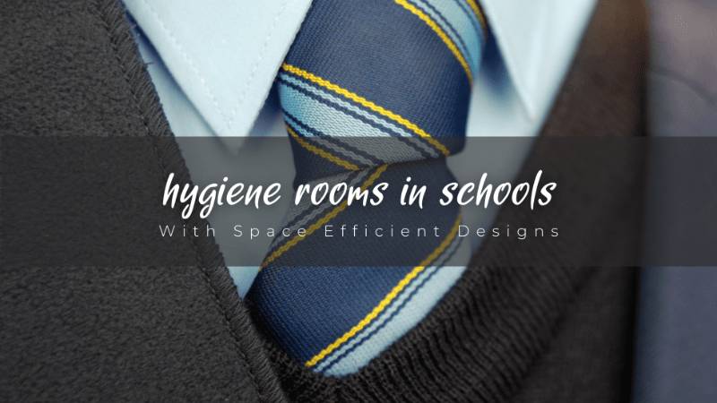 School Hygiene Rooms with Space-Efficient Designs