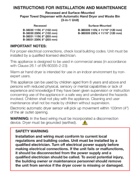 Instructions for Installation and Maintenance -
Recessed and Surface-Mounted Paper Towel Dispenser with Automatic Hand Dryer and Waste Bin (3-in-1 Unit)