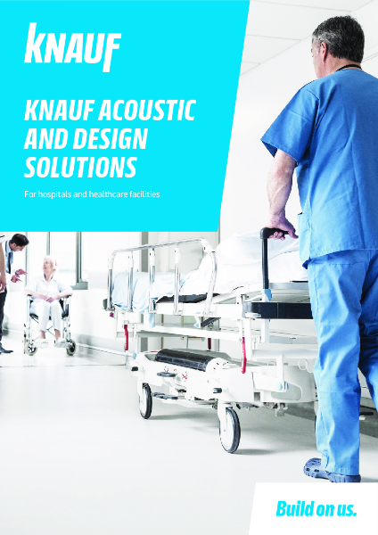 Knauf Acoustic and Design Solutions For Hospitals and Healthcare Facilities Brochure