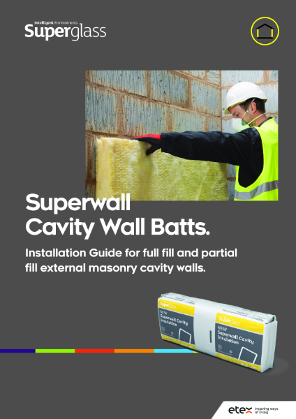 Superglass Superwall Cavity Batts Installation Guide - Full & Partial Fill
