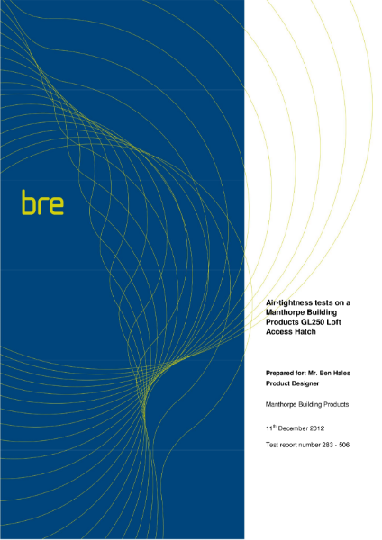 Manthorpe GL250 Loft Access Hatch Range - BRE Airtightness Test Report 283-506
