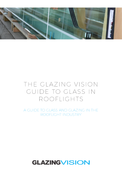 Guide to Specifying Glass in Rooflights