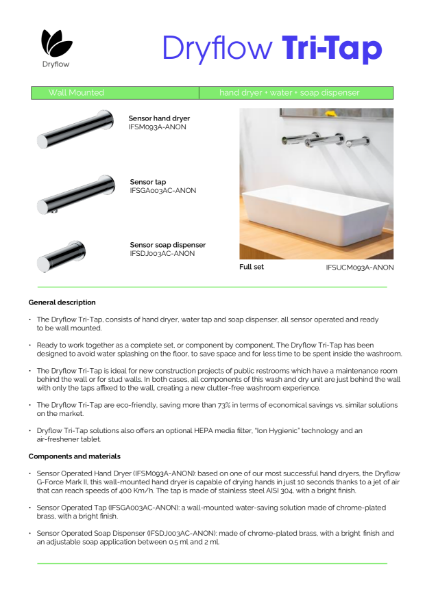 Wash & Dry Spec Sheet - Dryflow® Tri-Tap Over The Sink Wall Mounted Hand Dryer, Sensor Tap and Automatic Soap Dispenser