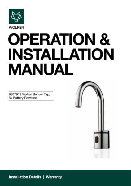 Operation and Installation Manual Wolfen Sensor Tap 6v Battery Powered.