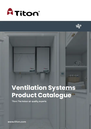 Titon Ventilation Systems - Full Catalogue