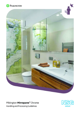 Pilkington Mirropane Chrome™ Handling and processing
