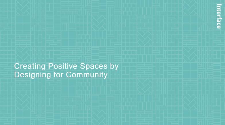 Creating Positive Spaces by Designing for Community