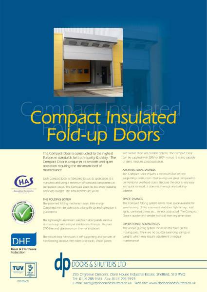 Electrically operated Compact Insulated Fold up door for use in situations where convential Up and Over Door cannot be considered where there is no room for top tracks.