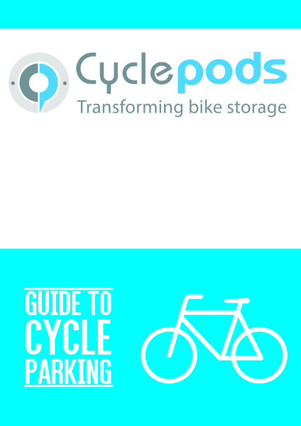 Cyclepods Guide to Cycle Parking