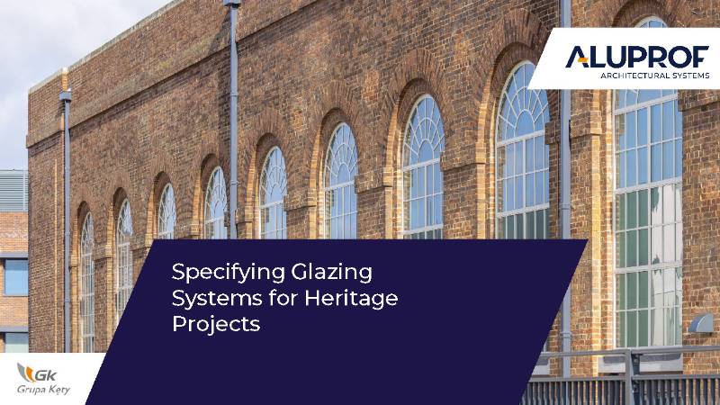 Specifying Glazing Systems for Heritage Projects