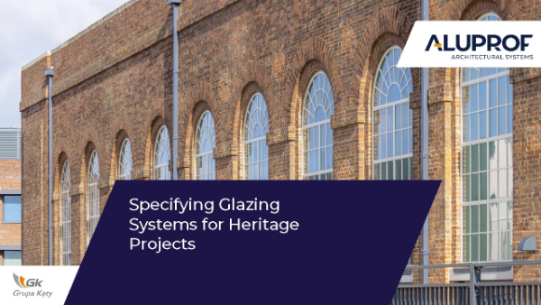 Specifying Glazing Systems for Heritage Projects