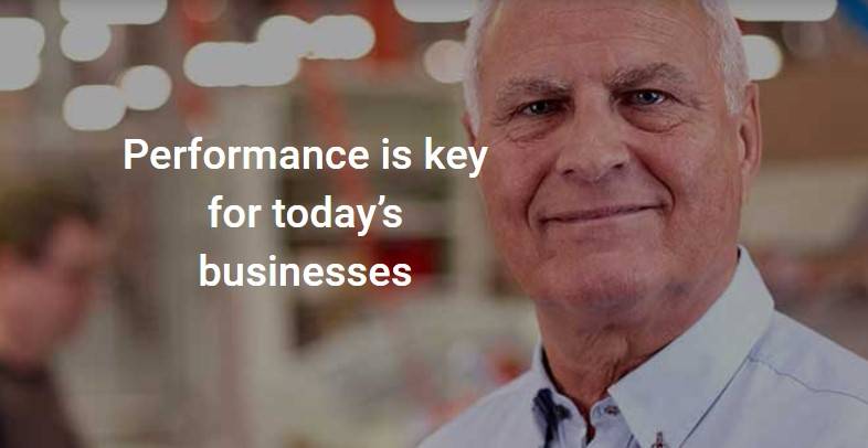 Performance is key for today’s businesses