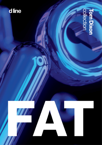 FAT by Tom Dixon