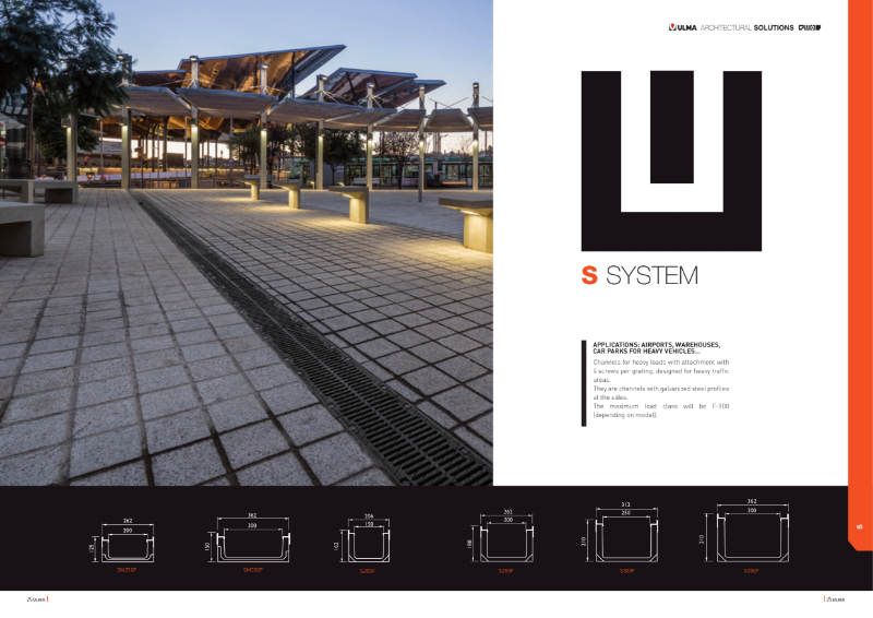 S system - Designed for heavy traffic areas