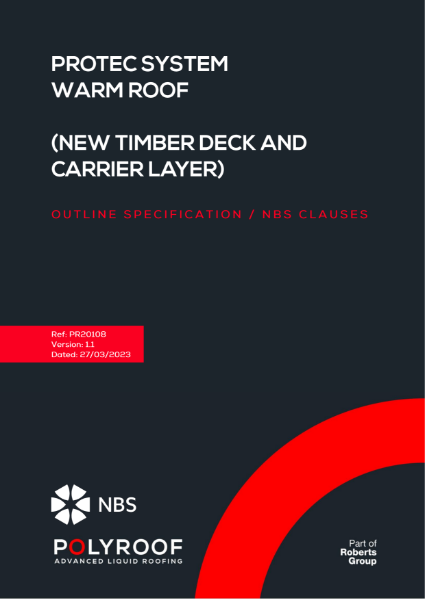 Outline Specification - PR20108 Protec Warm Roof (New Timber Deck and Carrier Layer)