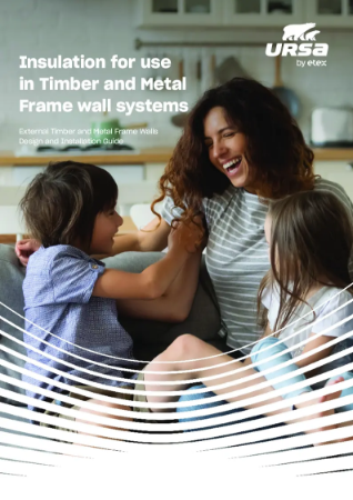 URSA Timber & Metal Frame Walls - Design & Installation Guide