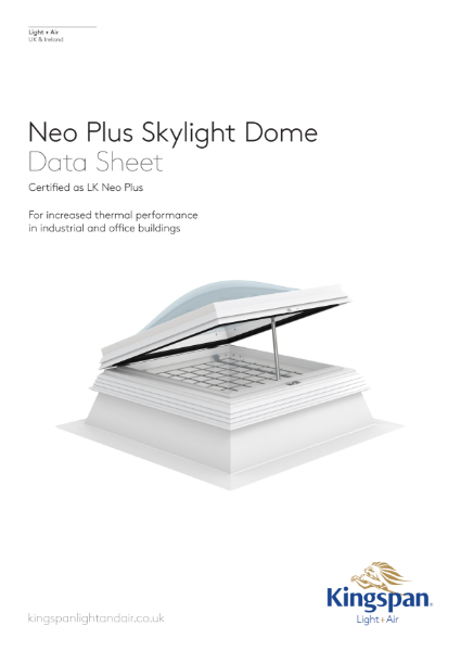 Kingspan Neo Plus Skylight Dome Product Data Sheet
