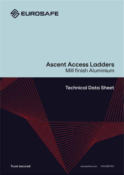 Eurosafe Technical Data Sheet - Ascent Access Ladders (Aluminuim)