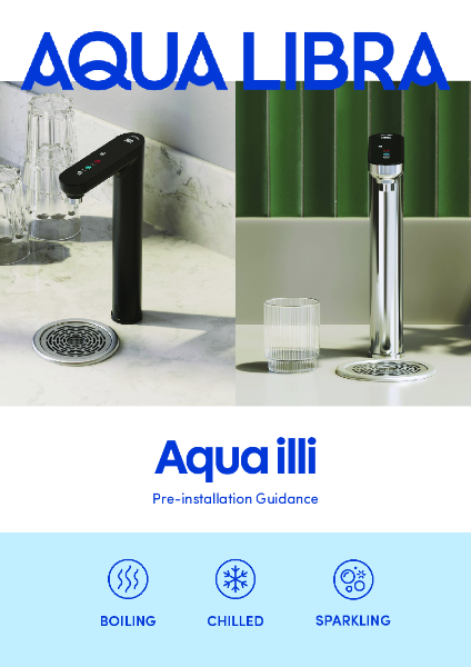 Aqua illi Pre-installation Guidance - BCS (Boiling/ Chilled/ Sparkling)