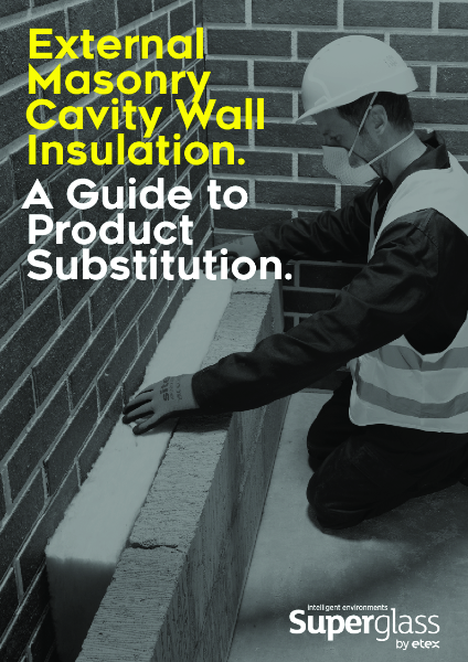 A Guide to Product Substitution - External Masonry Cavity Wall Insulation