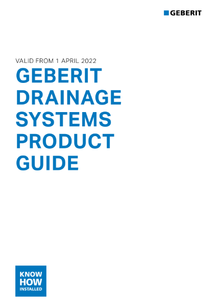Geberit Drainage Systems Product Guide April 2022