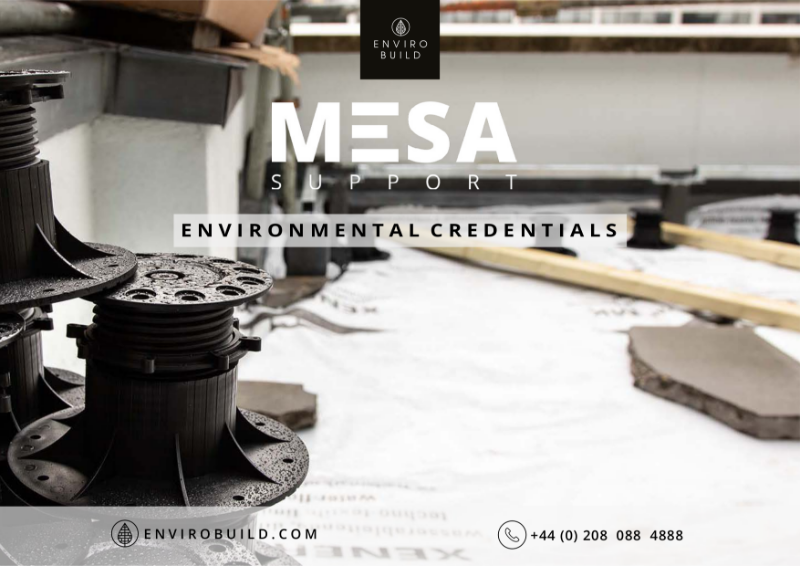Mesa support pedestals environmental credentials