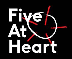 FIVE AT HEART