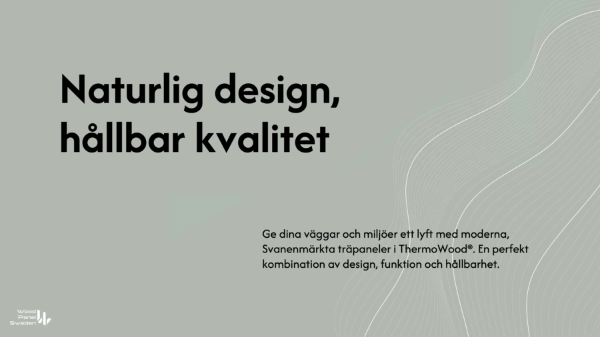 Naturlig design, hållbar kvalitet