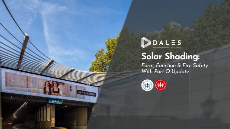Solar Shading Systems: Compliance with Part L: Conservation of Energy and Part B: Fire Safety