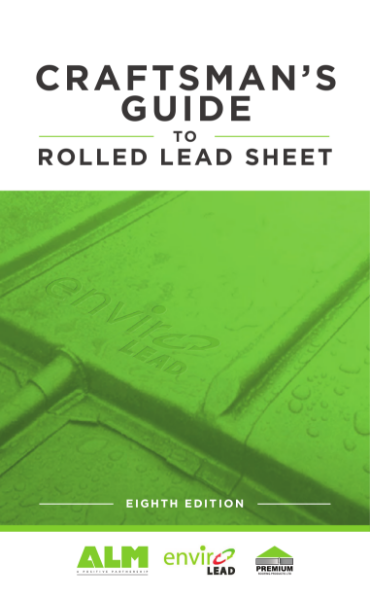 The Craftsman's Guide to Rolled Lead Sheet (Edition 8)