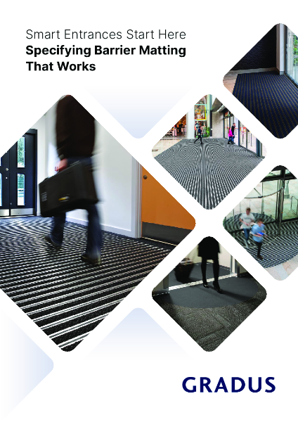 Smart Entrances Start Here
Specifying Barrier Matting
That Works