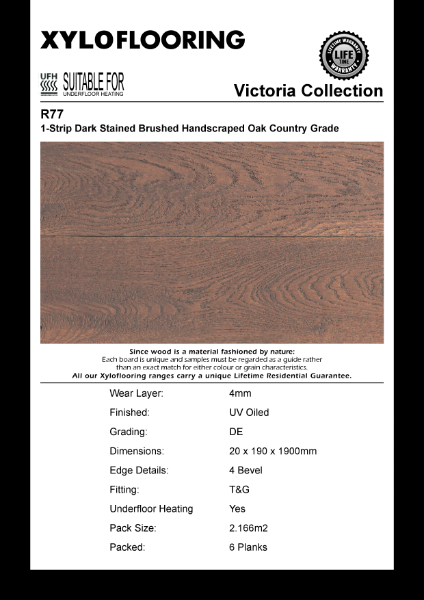 Xylo Flooring - R77 Data Sheet
1-Strip Dark Stained Brushed Handscraped Oak Country Grade