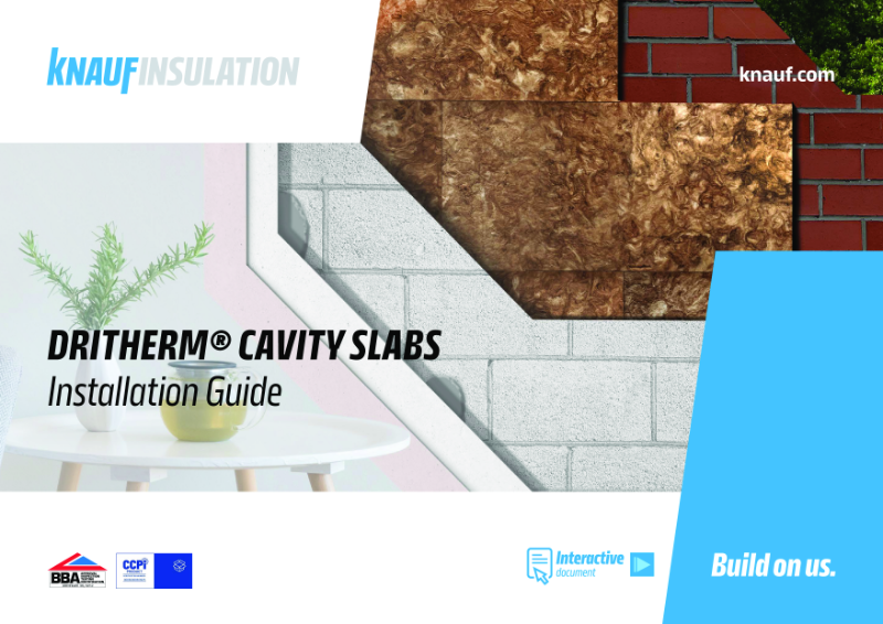 Knauf Insulation DriTherm® Cavity Slab Installation Guide