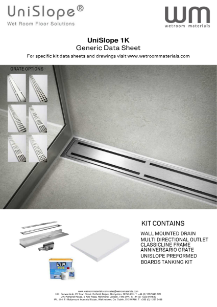 Unislope 1K Classicline Wet room Kit - Walk in Shower Wet room Kit with Shower Drain - DATA SHEET