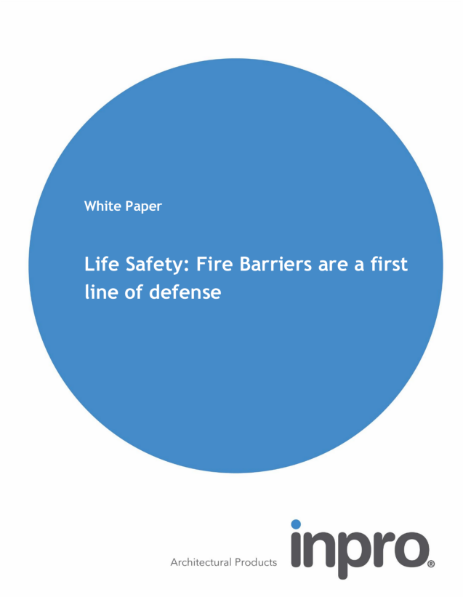 whitepaper: Life Safety - Fire Barriers are a First Line of Defense