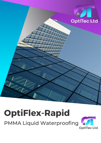 OptiFlex Rapid PMMA Liquid - Cold Applied Waterproofing Membrane Brochure