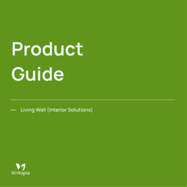 Viritopia_Interior Living Green Wall Product Guide