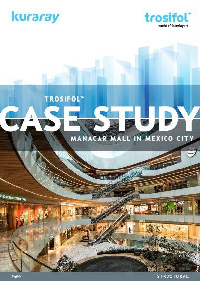 Manacar Mall in Mexico City exploits full aesthetic, functional and technical capabilities of Trosifol interlayers.