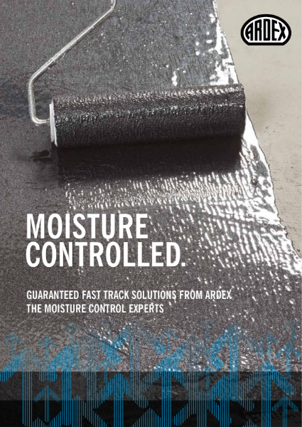 ARDEX Moisture Control Products - Damp Proof Membranes & Residual Moisture Vapour Suppressants