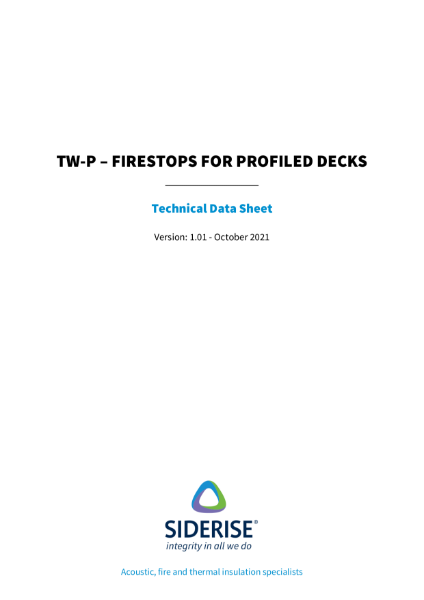 Siderise TW-P  Firestops for Profiled Decks – Technical Data v1.01