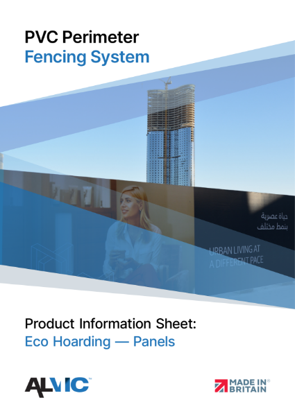Eco Hoarding Panels - PVC Perimeter Fencing System - Product Information Sheet - Alvic Plastics