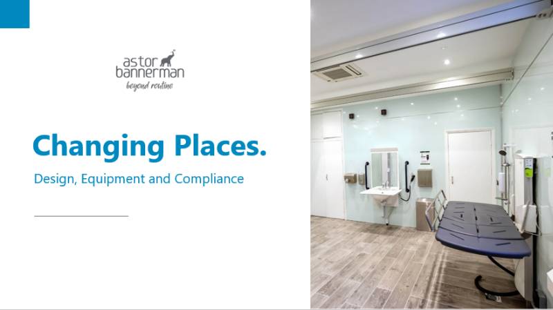 Changing Places Toilets: Design, Equipment and Compliance