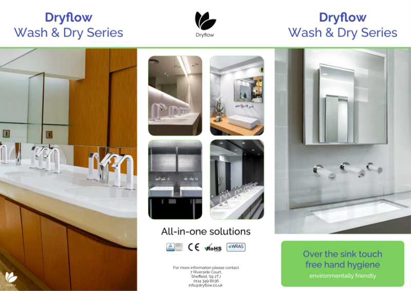 Wash & Dry Leaflet - Dryflow® Bi-Tap & Tri-Tap Over The Sink Wall Mounted Hand Dryer, Sensor Tap and Automatic Soap Dispenser